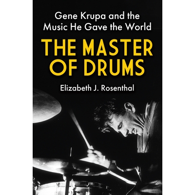 Gene Krupa and the Music He Gave the Wor