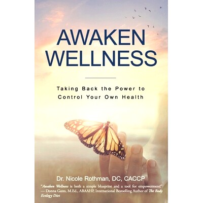 预订 Awaken Wellness: Taking Back the Power to Control Your Own Health: 9781945446818