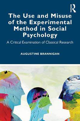【预订】The Use and Misuse of the Experimental Method in Social Psychology