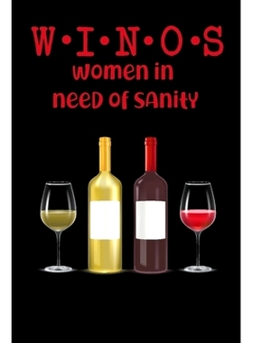 预订 WI*S Women In Need of Sanity: Wine Folly for Badass Women - Wine Lovers: 9781670877215