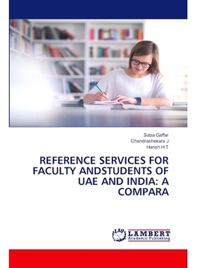 预订 Reference Services for Faculty Andstudents of Uae and India: A Compara 阿联酋与印度师生参考服务之比较: 978613999786