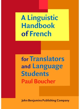 预订 A Linguistic Handbook of French for Translators and Language Students. 法语翻译和语言学生语言手册: 9789027200617