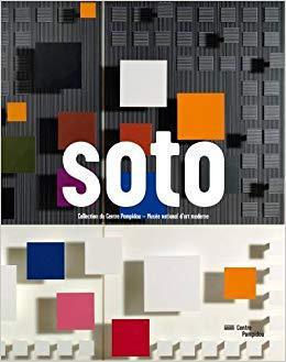 预订 Soto : collection du Centre Pompidou, Musée national d’art moderne.