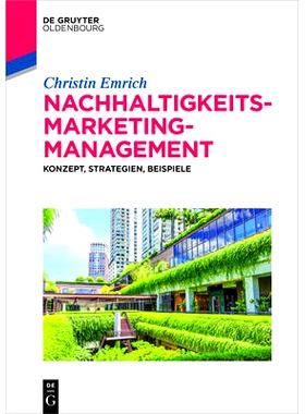 预订 Nachhaltigkeits-Marketing-Management: Konzept, Strategien, Beispiele: 9783110376876