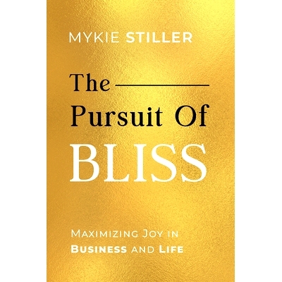 预订 The Pursuit of Bliss: Maximizing Joy in Business and Life 追求幸福：在工作和生活中实现快乐*化: 9781722506988