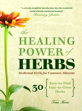 预订 The Healing Power of Herbs: Medicinal Herbs for Common Ailments: 9781641522397