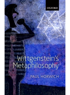 预订 Wittgenstein’s Metaphilosophy 维特根斯坦的元哲学: 9780199588879
