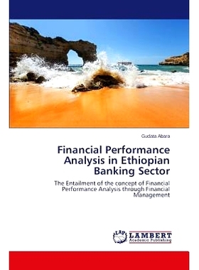 预订 Financial Performance Analysis in Ethiopian Banking Sector: 9783659517754