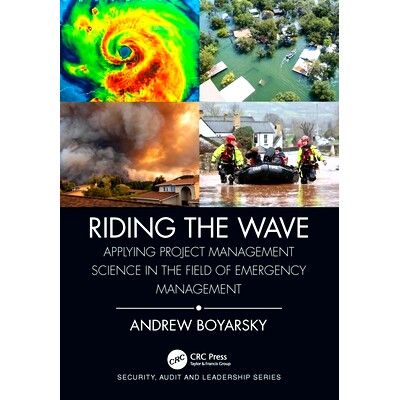 现货 Riding the Wave: Applying Project Management Science in the Field of Emergency Management 乘风破浪:项目管理科学在