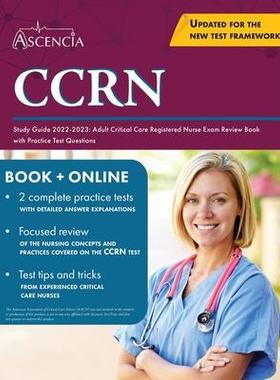 [预订]CCRN Study Guide 2022-2023: Adult Critical Care Registered Nurse Exam Review Book with Practice Test 9781637981917