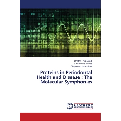 预订 Proteins in Periodontal Health and Disease: The Molecular Symphonies 牙周健康与疾病中的蛋白质：分子交响曲: 97862090