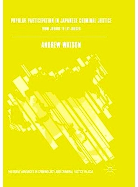 预订 Popular Participation in Japanese Criminal Justice: From Jurors to Lay Judges: 9783319817170