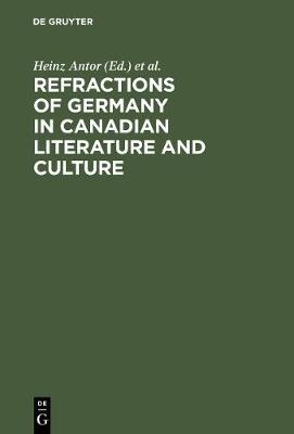 【预订】Refractions of Germany in Canadian Literature and Culture 9783110176667
