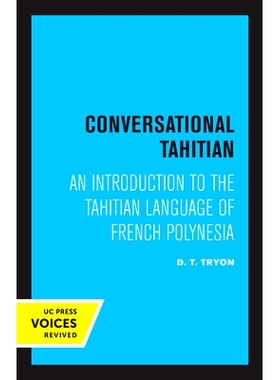 预订 Conversational Tahitian: An Introduction to the Tahitian Language of French Polynesia 会话大溪地语：法属波利尼西亚