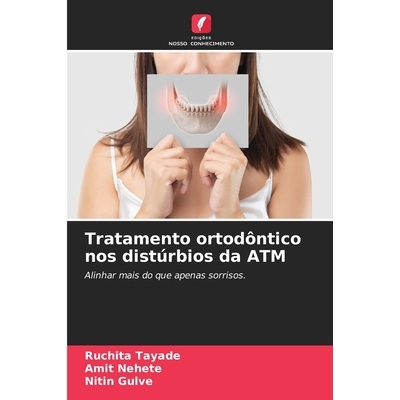 预订 Tratamento ortodôntico nos distúrbios da ATM: 9786209329135