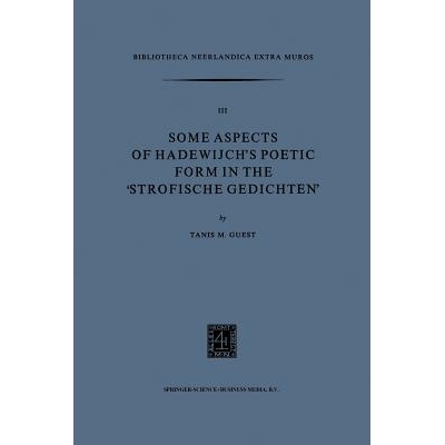 预订 Some Aspects of Hadewijch’s Poetic form in the ‘Strofische Gedichten’: 9789024717149