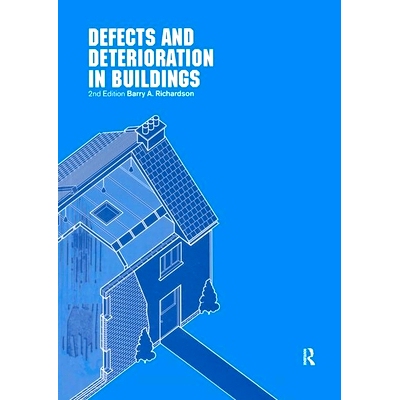 预订 Defects and Deterioration in Buildings: A Practical Guide to the Science and Technology of Material Failure 建筑物