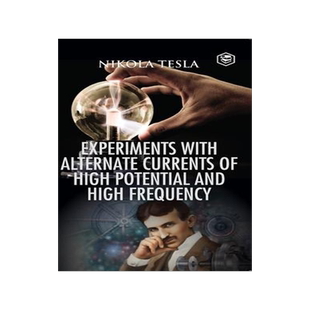 [预订]Experiments with Alternate Currents of High Potential and High Frequency 9789394924437