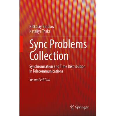 预订 Sync Problems Collection Synchronization and Time Distribution in Telecommunications 同步问题集：电信的同步与时间分