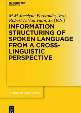 【预订】Information Structuring of Spoken Language from a Cross-linguistic P 9783110352061
