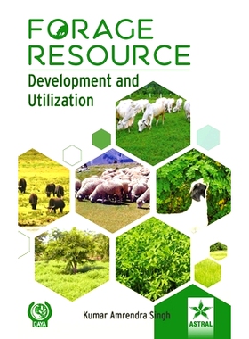 预订 Forage Resource: Development and Utilization 牧草资源:开发利用: 9789388173018