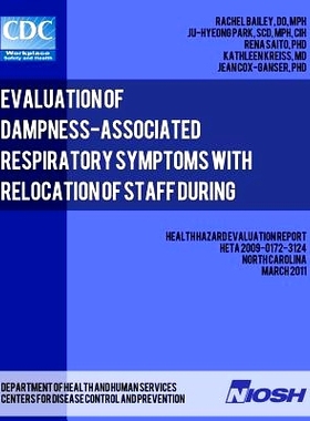 预订 Evaluation of Dampness-Associated Respiratory Symptoms with Relocation of Staff during Remediation of an Elementary