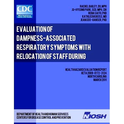 预订 Evaluation of Dampness-Associated Respiratory Symptoms with Relocation of Staff during Remediation of an Elementary