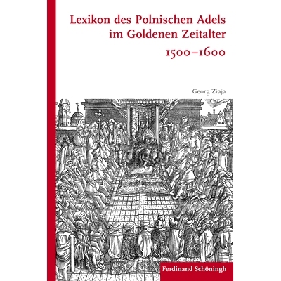 预订 Lexikon des polnischen Adels im Goldenen Zeitalter 1500–1600 黄金时代波兰*词典1500-1600: 9783506792341