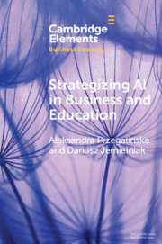 【预订】Strategizing AI in Business and Education: Emerging Technologies and 9781009243551
