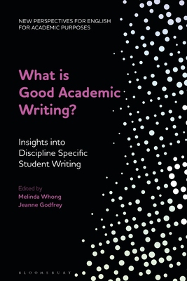 【预订】What Is Good Academic Writing?: Insights Into Discipline-Specific Student Writing