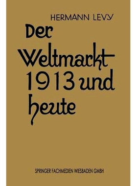 预订 Der Weltmarkt 1913 und Heute: 9783663155775