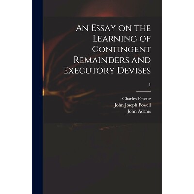预订 An Essay on the Learning of Contingent Remainders and Executory Devises; 1: 9781013537790