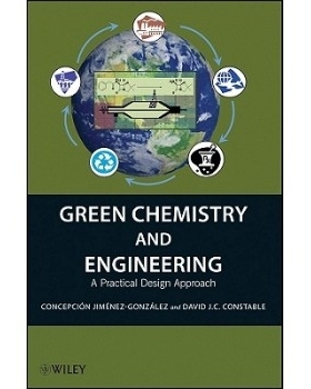 预订 Green Chemistry and Engineering: A Practical Design Approach 绿色化学与工程：实用设计方法: 9780470170878