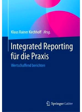 预订 Integrated Reporting für die Praxis: 9783658227548