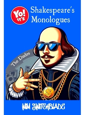 预订 Yo! It’s Shakespeare’s Monologues (The Dudes): Bringing The Bard To The Block! An Urban Interpretation In Modern