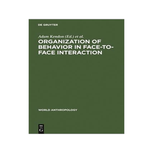 [预订]Organization of Behavior in Face-to-Face Interaction 9789027975690