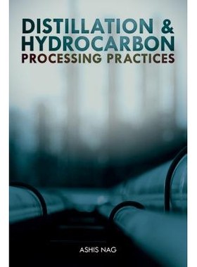 预订 Distillation And Hydrocarbon Preocessing Practices 蒸馏与碳氢化合物工艺实践: 9781593703431