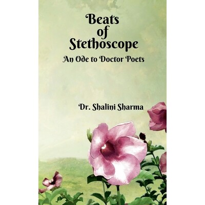 预订 Beats of Stethoscope: An Ode to Doctor Poets 9798902698876