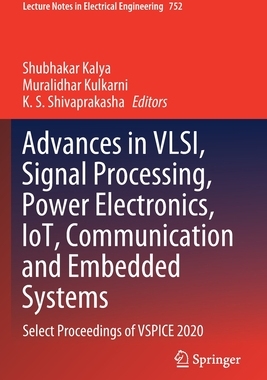 【预订】Advances in VLSI, Signal Processing, Power Electronics, IoT, Communi 9789811604454