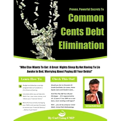 预订 Common Cents Debt Elimination: The Fastest Way to Become Debt Free - Guaranteed!: 9781503338463