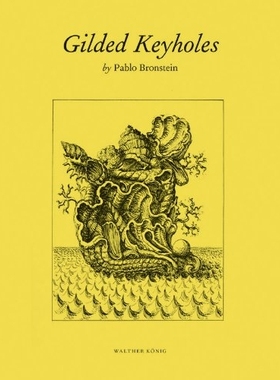 预订 Pablo Bronstein: Gilded Keyholes: 9783863353186