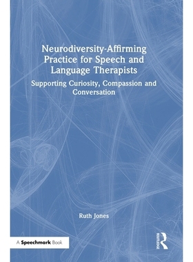 预订 Neurodiversity-Affirming Practice for Speech and Language Therapists: Supporting Curiosity, Compassion and Conversa