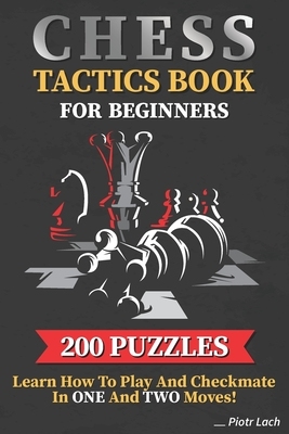 【预订】Chess Tactics Book for Beginners 200 Puzzles Learn How to Play and Checkmate in One an 9798744106058