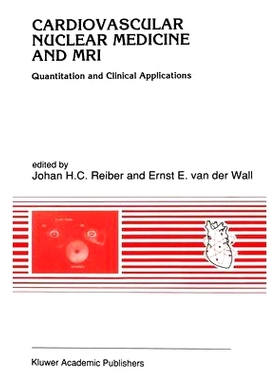 预订 Cardiovascular Nuclear Medicine and MRI: Quantitation and Clinical Application: 9780792314677