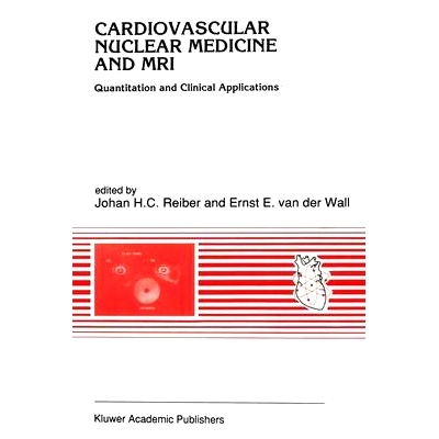 预订 Cardiovascular Nuclear Medicine and MRI: Quantitation and Clinical Application: 9780792314677