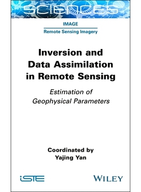 预订 Inversion and Data Assimilation in Remote Sensing - Estimation of Geophysical Parameters: 9781789451429