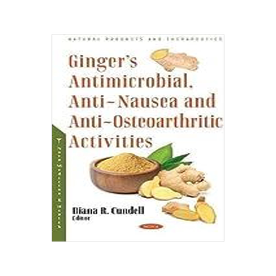[预订]Ginger’s Antimicrobial, Anti-Nausea and Anti-Osteoarthritic Activities 9781685071172