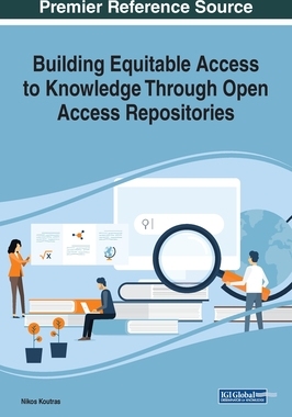 【预订】Building Equitable Access to Knowledge Through Open Access Repositories
