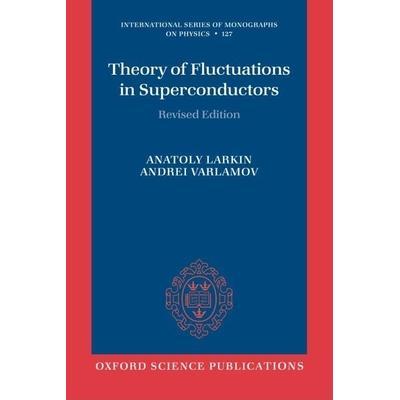 现货Theory of Fluctuations in Superconductors超导体中的波动理论: 9780199564835