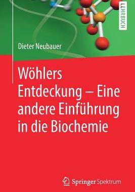 预订 Wöhlers Entdeckung - Eine andere Einführung in die Biochemie